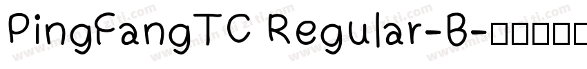 PingFangTC Regular-B字体转换